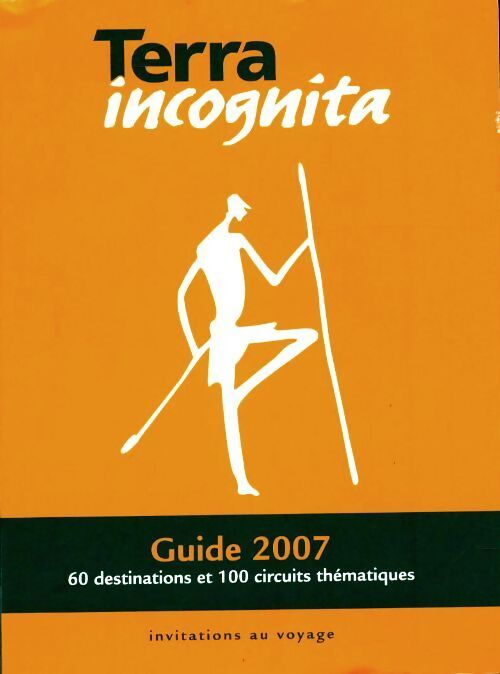 Terra incognita 2007 - Collectif - Livre