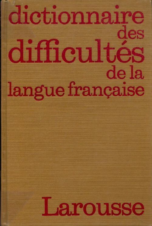 Dictionnaire des difficultés de la langue française - Collectif - Livre