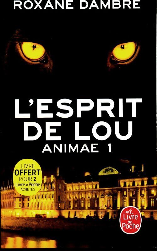 Animae Tome I : L'esprit de Lou - Roxane Dambre - Livre