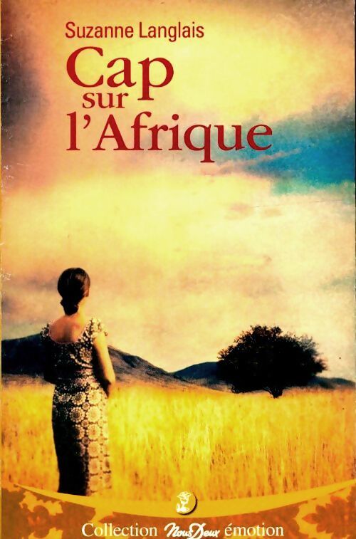 Cap sur l'Afrique - Suzanne Langlais - Livre