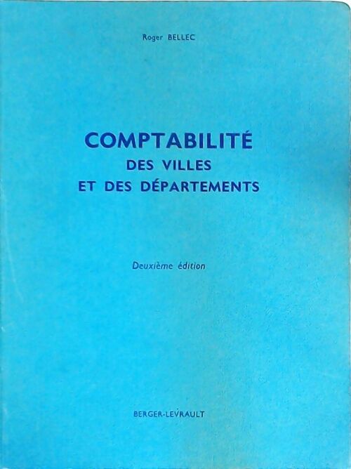 Comptabilité des villes et des départements - Roger Bellec - Livre