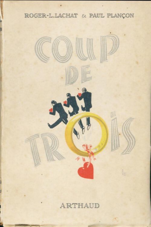 Coup de trois - Roger-L. Lachat - Livre