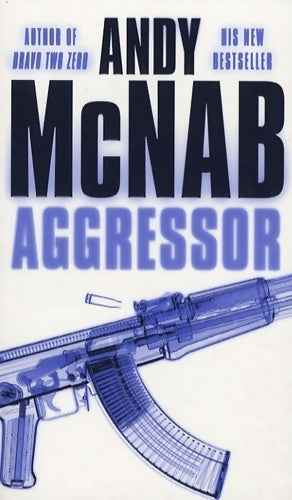 Aggressor - Andy McNab - Livre