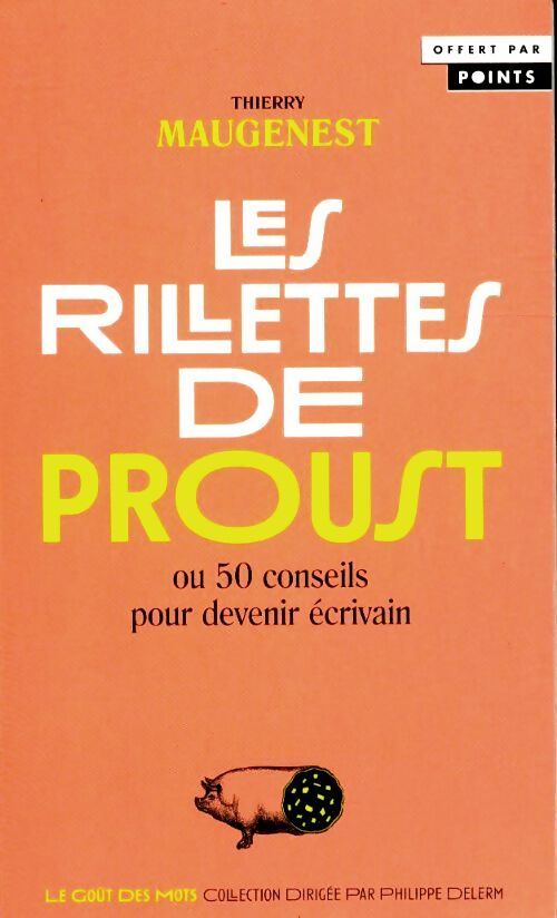 Les rillettes de Proust - Thierry Maugenest - Livre