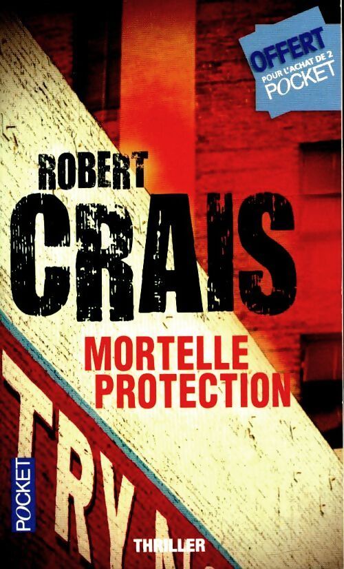 Mortelle protection - Robert Crais - Livre
