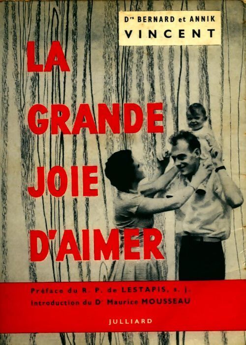 La grande joie d'aimer - Bernard Vincent - Livre