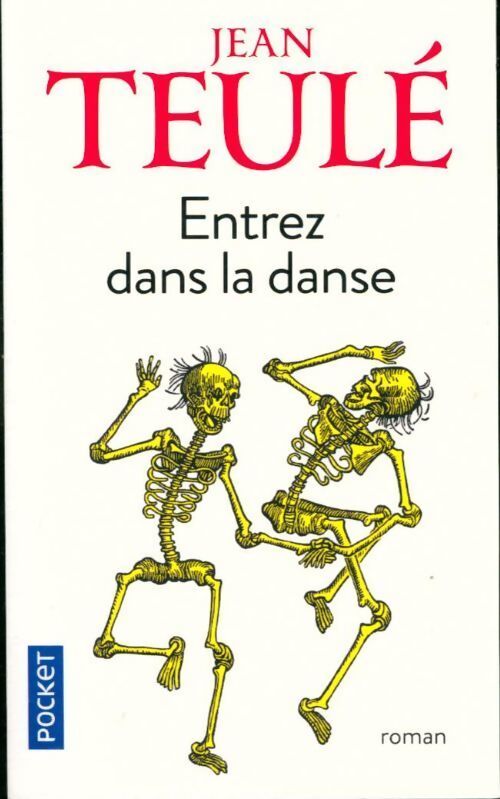 Entrez dans la danse - Jean Teulé - Livre