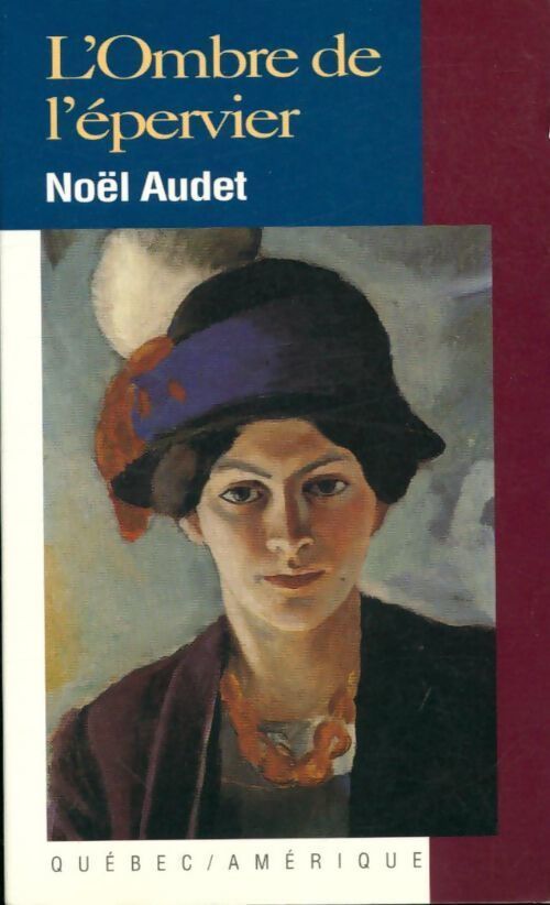 L'ombre de l'épervier - Noël Audet - Livre