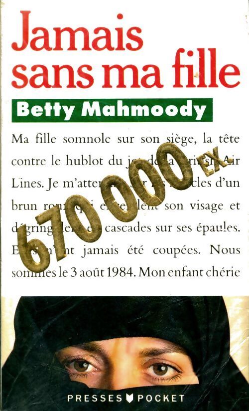 Jamais sans ma fille - Betty Mahmoody - Livre
