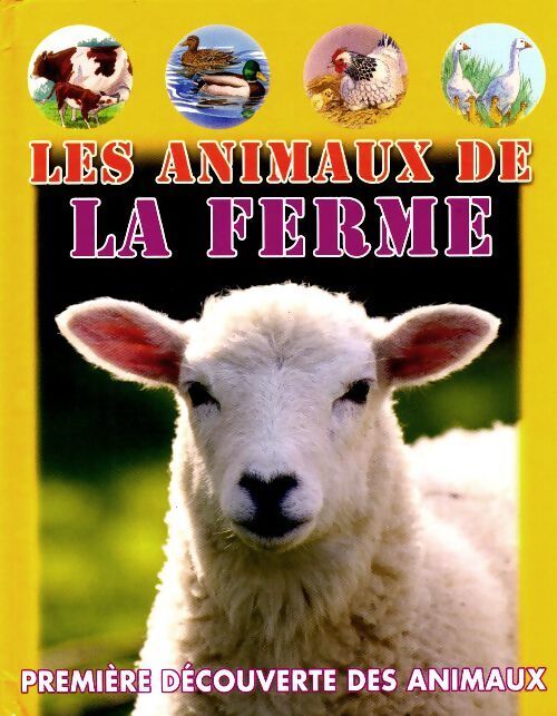 Les animaux de la ferme - Geneviève De Becker - Livre