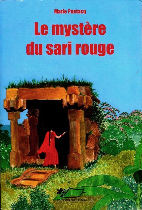Le mystère du sari rouge - Marie Pontacq - Livre