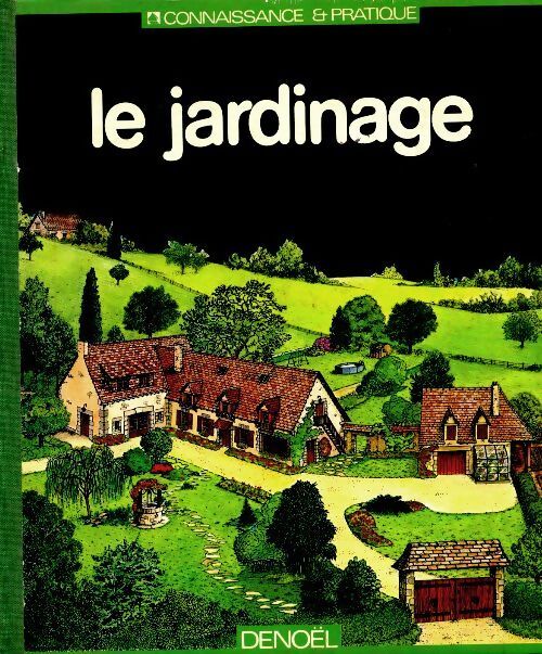 Le jardinage - Henri-Louis Boyer - Livre