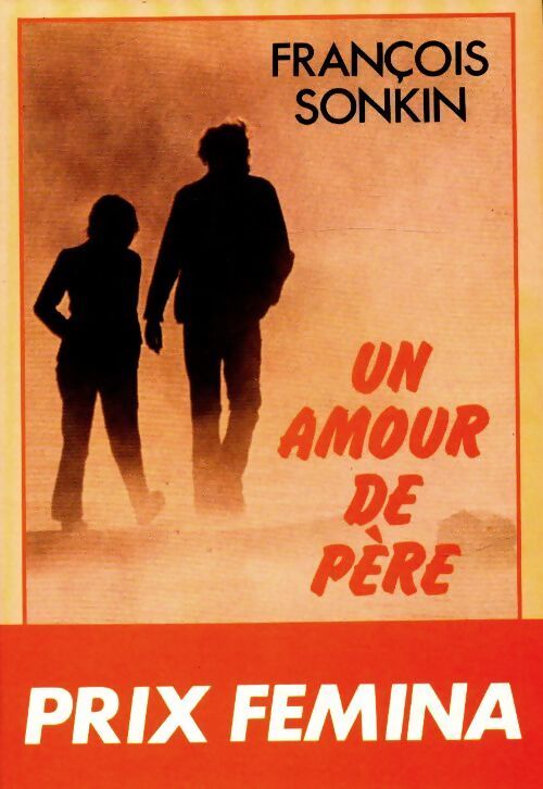 Un amour de père - François Sonkin - Livre