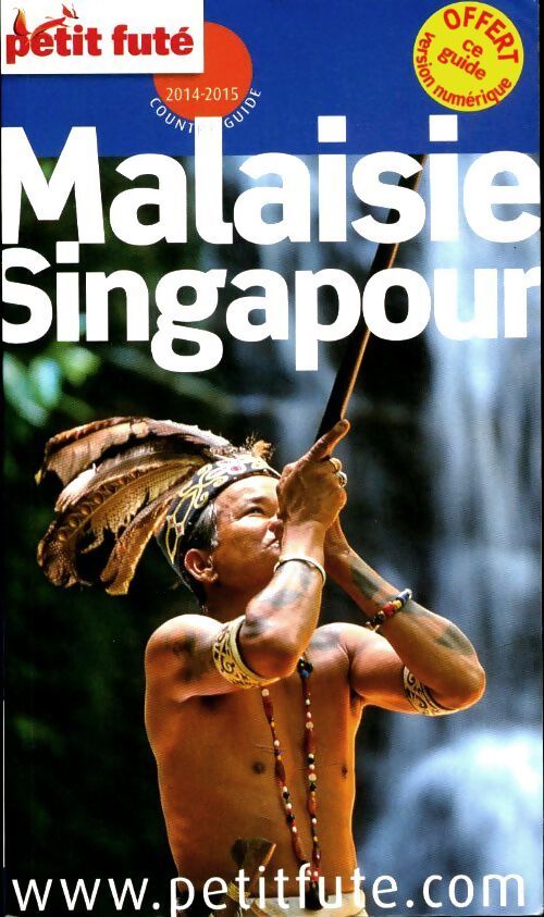  Malaisie, Singapour 2014-2015 - Collectif - Livre