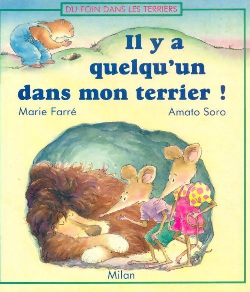 Il y a quelqu'un dans mon terrier ! - Marie Farré, Amato Soro - Livre