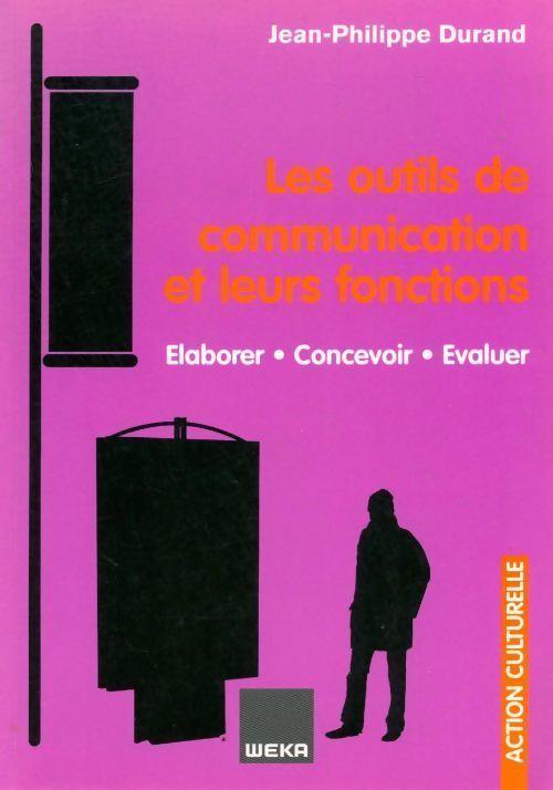 Les outils de communications et leurs fonctions - Jean-Philippe Durand - Livre