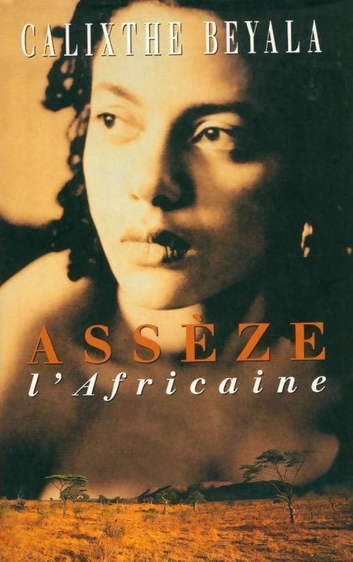 Assèze l'africaine - Calixthe Beyala - Livre