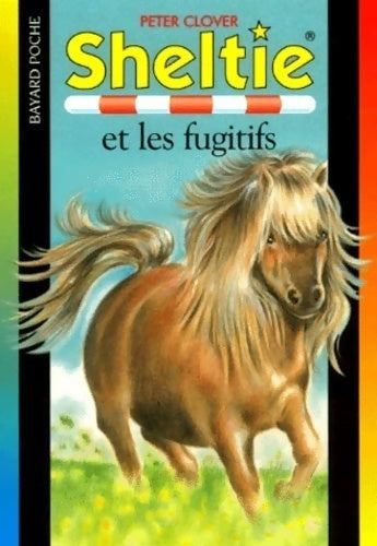 Sheltie et les fugitifs - Peter Clover - Livre