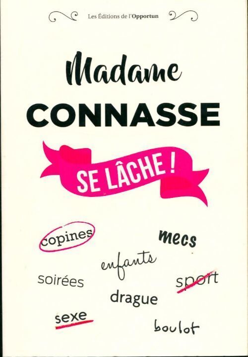 Madame connasse se lâche ! - Collectif - Livre