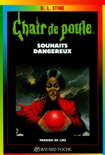 Souhaits dangereux - Robert Lawrence Stine - Livre