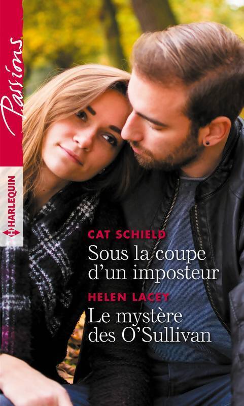 Sous la coupe d'un imposteur / Le mystère des O'Sullivan - Cat Schield, Helen Lacey - Livre