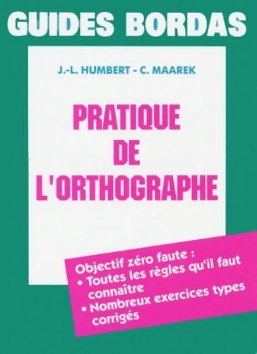 Pratique de l'orthographe - J-L. Humbert - Livre
