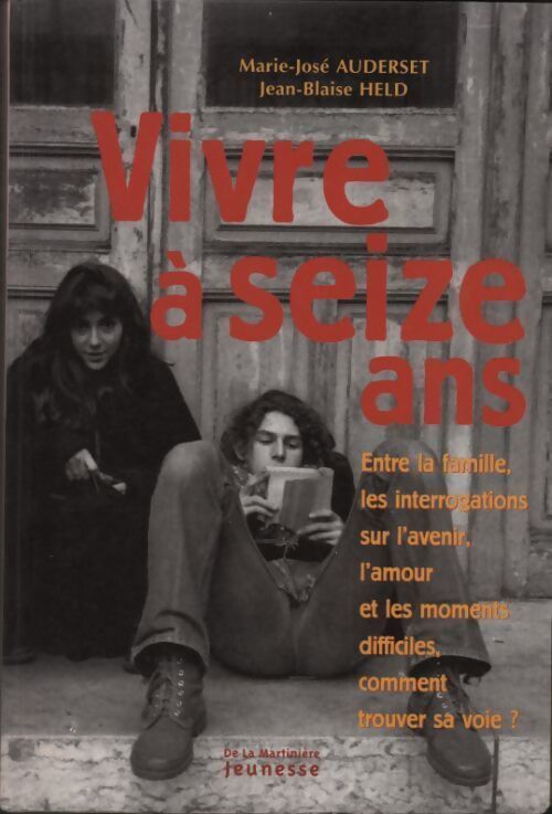 Vivre à seize ans - Marie-José Auderset - Livre