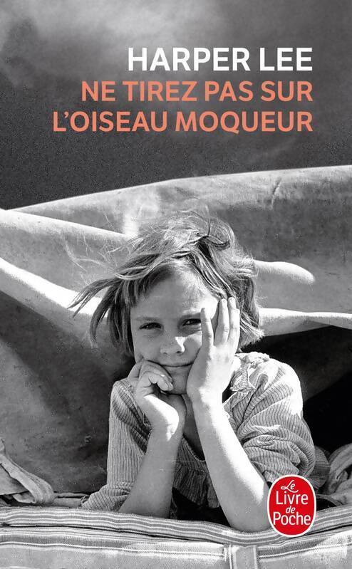 Ne tirez pas sur l'oiseau moqueur - Harper Lee - Livre