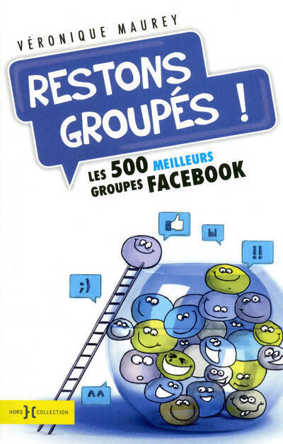 Restons groupés ! - Veronique Maurey - Livre