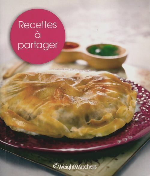 Recettes à partager - Weight Watchers - Livre