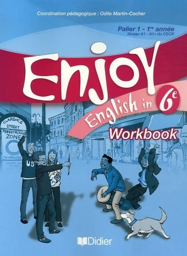 Enjoy english 6e. Workbook - Odile Martin-Cocher - Livre