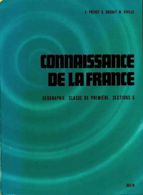 Connaissance de la France 1ère G - Victor Prévot - Livre