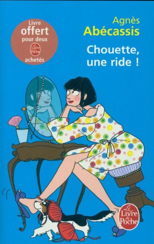Chouette, une ride ! - Agnès Abécassis - Livre