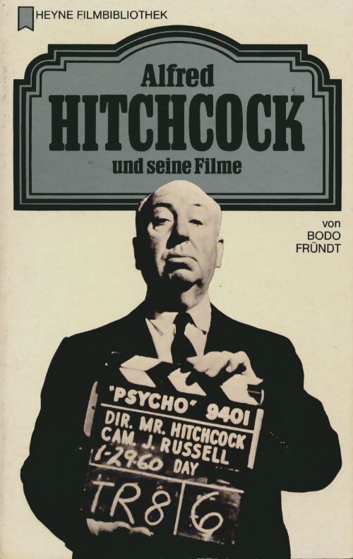 Alfred hitchcock und Seine filme () (german edition) - Bodo Fründt - Livre