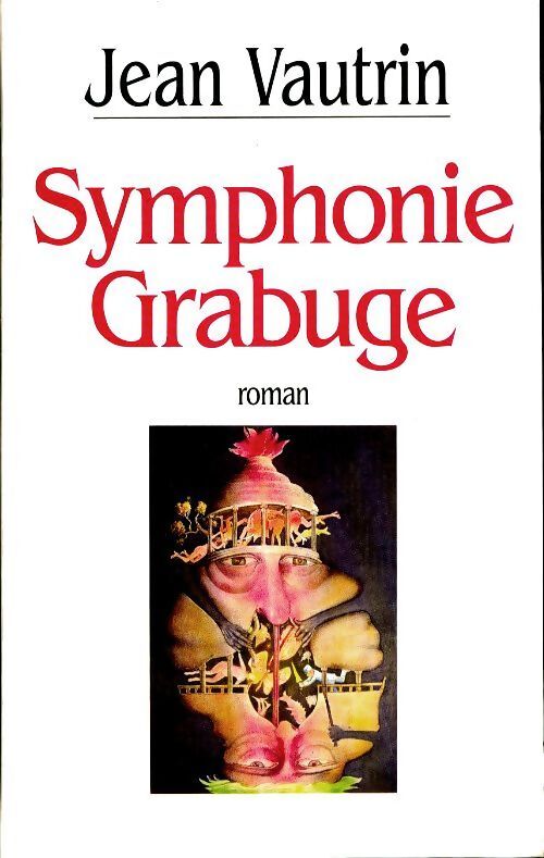 Symphonie grabuge - Jean Vautrin - Livre
