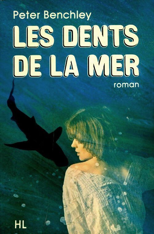 Les dents de la mer - Peter Benchley - Livre