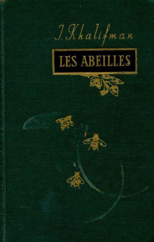 Les abeilles - J Khalifman - Livre