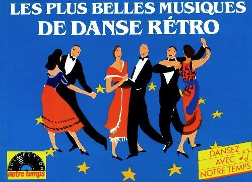 Les plus belles musiques de danse rétro  - Collectif - Livre