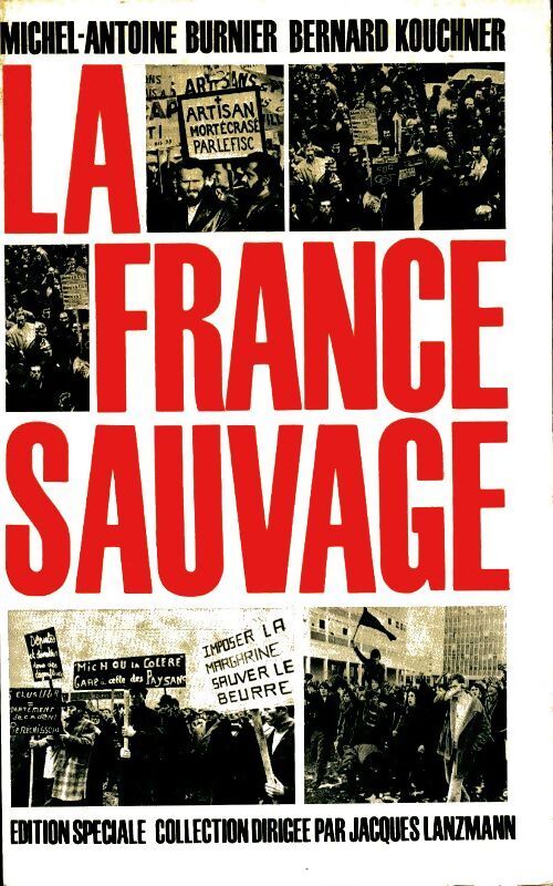 La France sauvage - Michel-Antoine Burnier - Livre