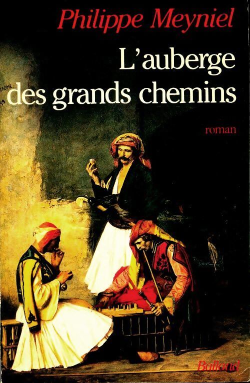 L'auberge des grands chemins - Philippe Meyniel - Livre