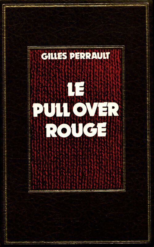 Le pull-over rouge - Gilles Perrault - Livre