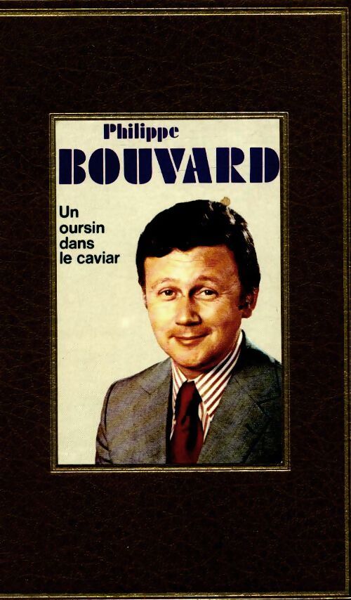 Un oursin dans le caviar - Philippe Bouvard - Livre