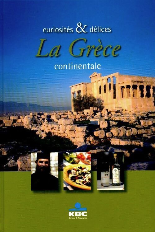 Curiosités et délices : La Grèce occidentale - Mark Gielen - Livre