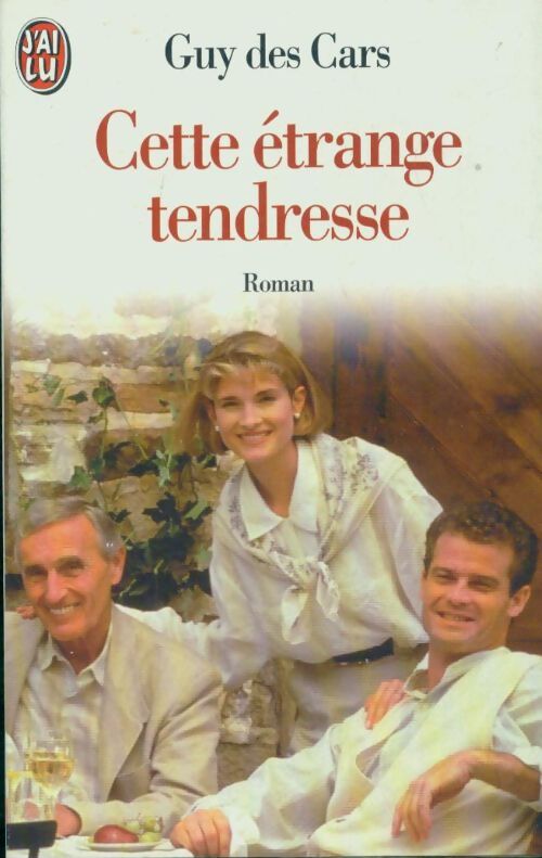 Cette étrange tendresse - Guy Des Cars - Livre