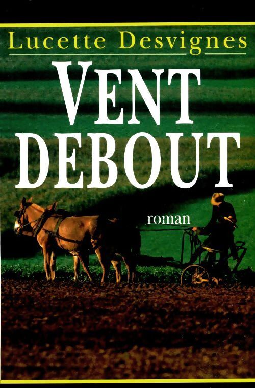 Vent debout - Lucette Desvignes - Livre