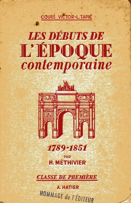 Les débuts de l'époque contemporaine 1ère - Hubert Méthivier - Livre