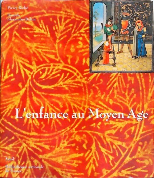 L'enfance au Moyen-Âge - Pierre Riché - Livre