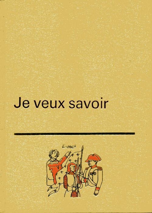 Je veux savoir Tome II : Les hommes célèbres - Collectif - Livre