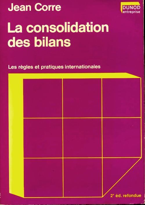 La consolidation des bilans - Jean Corre - Livre