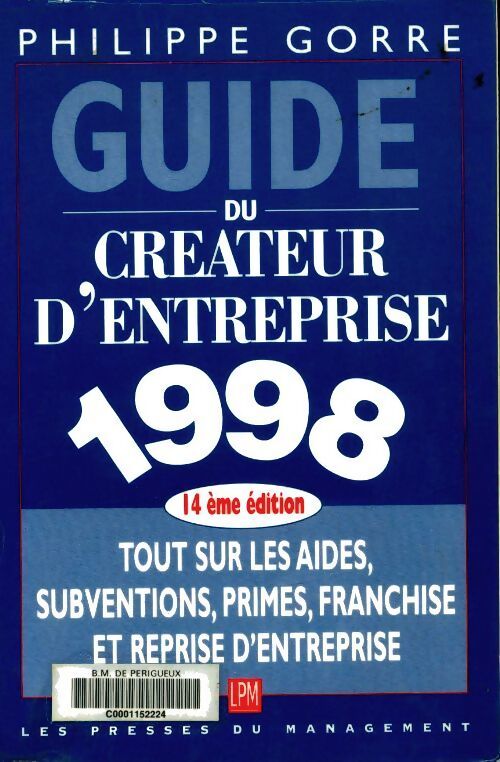 Guide du créateur d'entreprise 1998 - Philippe Gorre - Livre